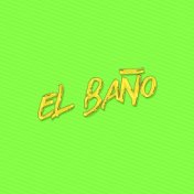 El Baño