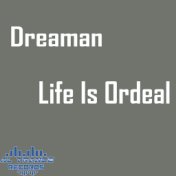 Life Is Ordeal