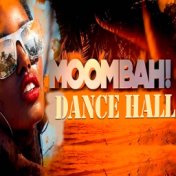 Moombah! Dance Hall