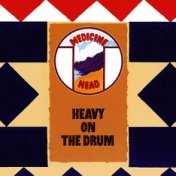 Heavy On The Drum
