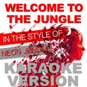 Welcome to the Jungle (In the Style of Neon Jungle) [Karaoke Version] - Single