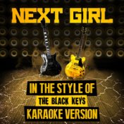 Next Girl (In the Style of the Black Keys) [Karaoke Version] - Single