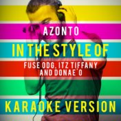 Azonto (In the Style of Fuse Odg, Itz Tiffany and Donae'o) [Karaoke Version] - Single