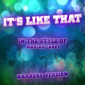 It's Like That (In the Style of Mariah Carey) [Karaoke Version] - Single