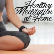 Healthy Meditation at Home