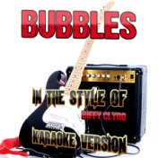 Bubbles (In the Style of Biffy Clyro) [Karaoke Version] - Single