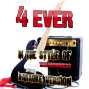 4 Ever (In the Style of the Veronicas) [Karaoke Version] - Single