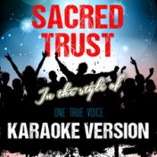 Sacred Trust (In the Style of One True Voice) [Karaoke Version] - Single