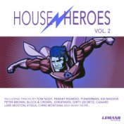 House Heroes, Vol. 2