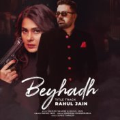 Beyhadh (Title Track)