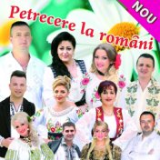 Petrecere La Români