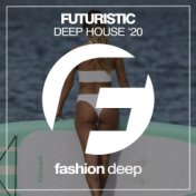 Futuristic Deep House '20
