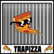 Trapizza