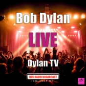 Dylan TV (Live)