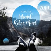 2019 Music for Internal Relax Mind