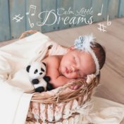 Calm Little Dreams - 15 Deep Relaxing Water Sounds with Piano Melodies for Peaceful Baby Sleep, Night Music, Tranquil Slumber Mu...