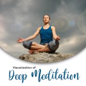 Visualization of Deep Meditation: 2019 New Age Music for Meditation & Yoga Exercises, Chakra Healing Therapy, Curative Practice ...
