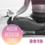 Modern Meditation Sounds 2019