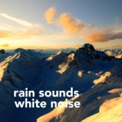 Rain Sounds & White Noise