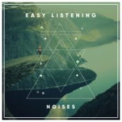 #18 Easy Listening Noises for Meditation and Sleep