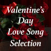 Valentine's Day Love Song Selection