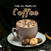 Early Jazz Rhythms for Coffee: Background Jazz Music for Lovely Cafe, Gentle Melodies for Total Relaxation