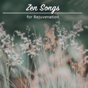 #22 Zen Songs for Rejuvenation