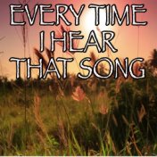 Every Time I Hear That Song - Tribute to Blake Shelton