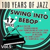 100 Years of Jazz, Vol.5: Swing into Bebop
