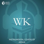 Instrumental Covers of Kesha