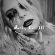 ...Ready For It?
