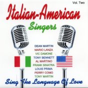 Italian - American Singers - Vol. Two