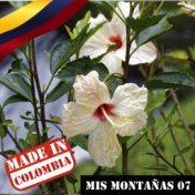 Made In Colombia / Mis Montañas / 7