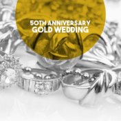 50th Anniversary: Gold Wedding