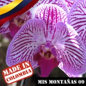 Made In Colombia / Mis Montañas / 9