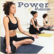 Power of Meditation – Music for Yoga, Mindfulness, Zen, Mantra, Deep Relaxation