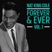 Nat King Cole - Forever & Ever Vol.1