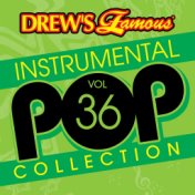 Drew's Famous Instrumental Pop Collection (Vol. 36)