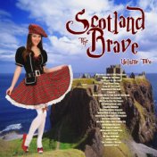 Scotland the Brave Vol. 2