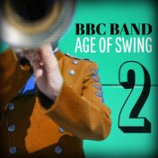 BBC Band Age of Swing Vol. 2