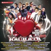 I Love Bachata 2015 (100% Bachata Hits) (Bachata Romántica y Urbana, Para Bailar)
