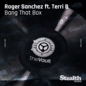 Bang That Box (feat. Terri B.)