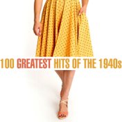 100 Greatest Songs of the 1940s
