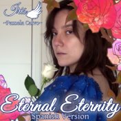 Eternal Eternity (Spanish Version)