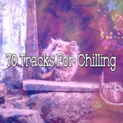 70 Tracks For Chilling