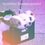Sleeping Enhancement