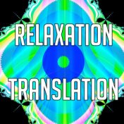 Relaxation Translation