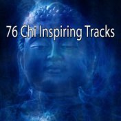 76 Chi Inspiring Tracks