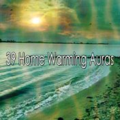 39 Home Warming Auras