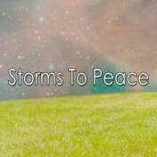 Storms To Peace